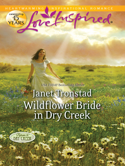 Title details for Wildflower Bride in Dry Creek by Janet Tronstad - Available